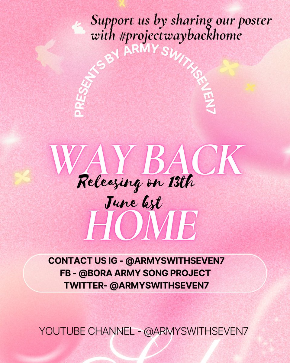 ARMYsWITHSEVEN7's tweet photo. @ARMYsWITHSEVEN7 show your support towards our Project song by reposting and making poster by using #projectwaybackhome https://t.co/NOwyzHgrXC
