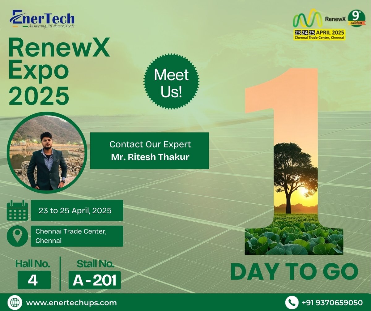 Enertechups_Pun's tweet image. 1 Day to Go – Meet Mr. Ritesh Thakur at #RenewXExpo2025!

Join #EnerTech at Hall 4, Stall A-201 to explore Solar Hybrid Inverters, On-Grid Systems &amp;amp; Battery Energy Storage Solutions.
📍 Chennai Trade Centre | 📅 23–25 April
🌐 enertechups.com | 📞 +91 9370659050
