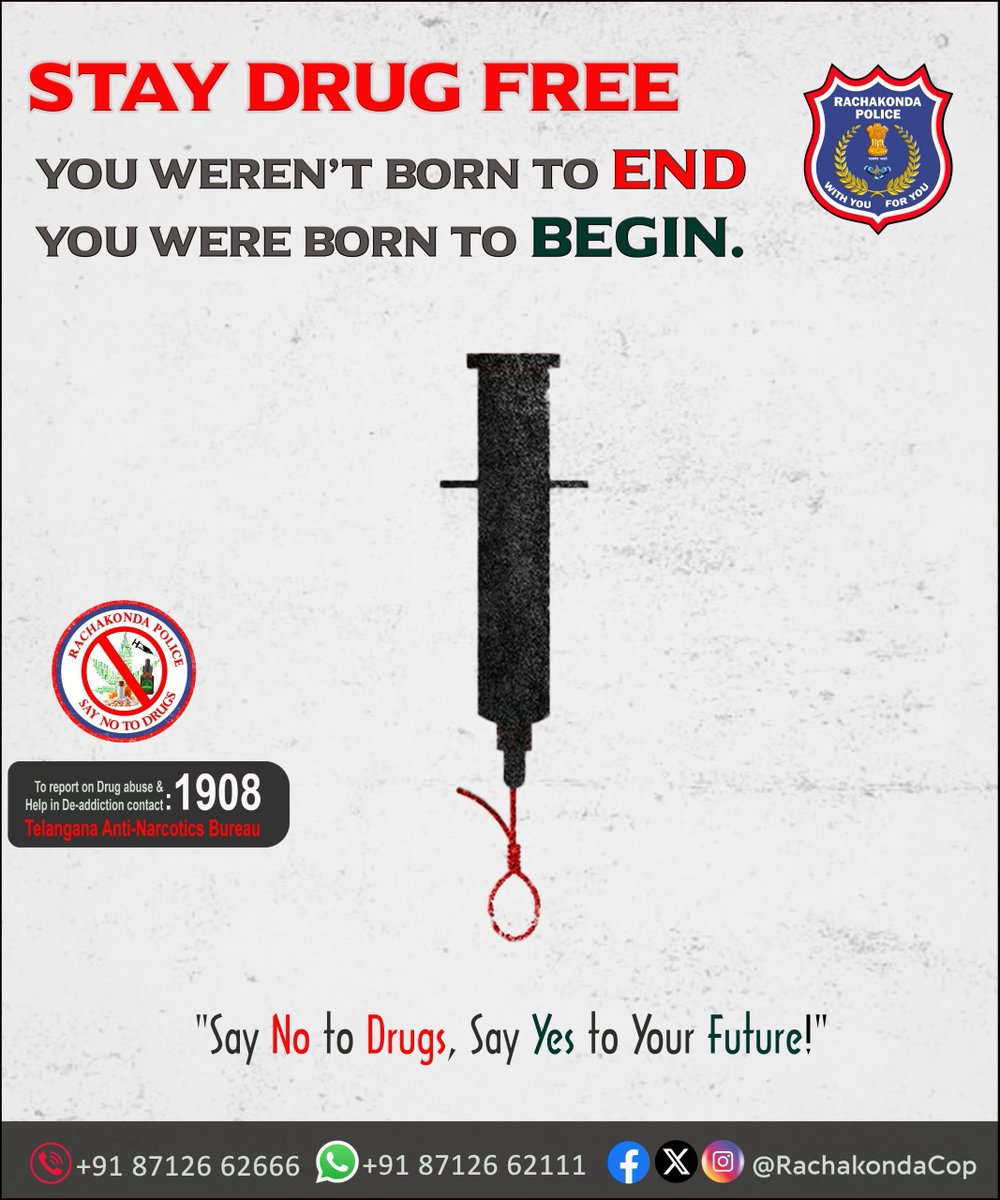 #Stay Drug free.
You weren't born to end
You were born to begin

<a href="/rachakondacop/">Rachakonda Police</a>