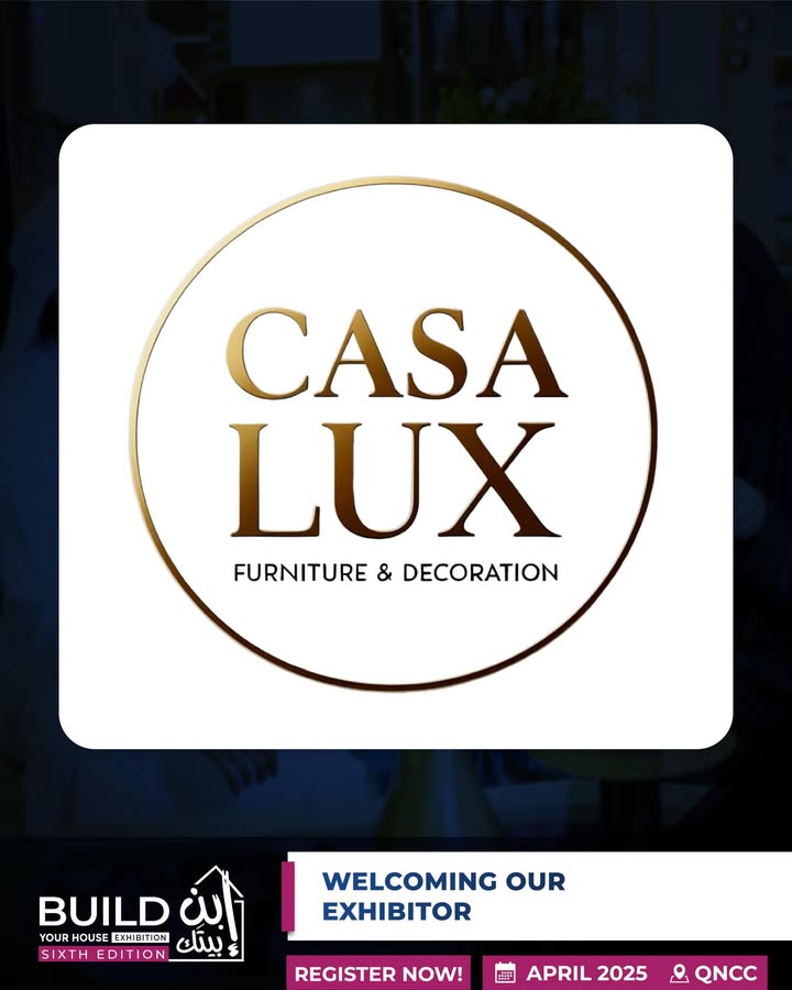 نود ان نرحب بشركة كازا لوكس في معرض إبن بيتك
🎯لا تفوّت الفرصة وسجل مجاناً الآن عبر الرابط في البايو!

@casaluxry
<a href="/qncc/">QNCC</a>.qa @nextfairs

📍Qatar National Convention Centre
📅 April 28 – May 1, 2025

#BYH2025 #BuildYourHouseQatar #Consultants #Contractors #Suppliers #SmartHomes