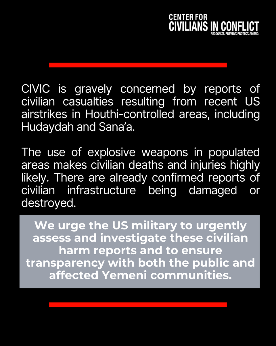 CIVIC is alarmed by reports of civilian harm and damage to infrastructure following recent US airstrikes in Yemen. We call on the US military to urgently and transparently investigate all reports of civilian harm.

Spox available for interview here:  civiliansinconflict.org/press-releases…