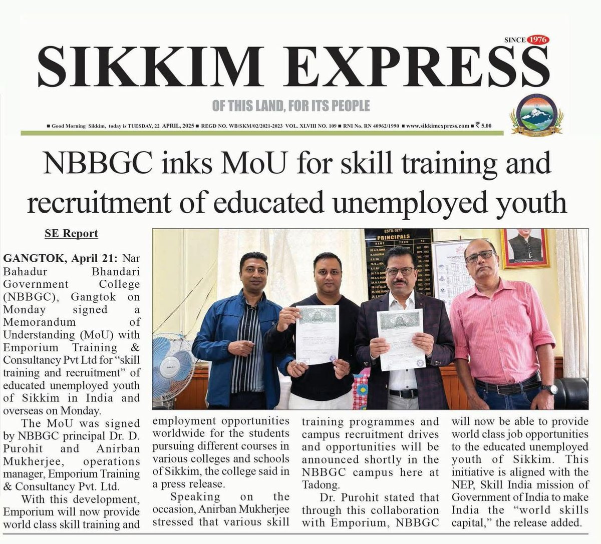 Nar Bahadur Bhandari Government College (NBBGC), Gangtok on Monday signed a Memorandum of Understanding (MoU) with Emporium Training &amp; Consultancy Pvt Ltd for “skill training and recruitment” of educated unemployed youth of Sikkim in India and overseas on Monday.