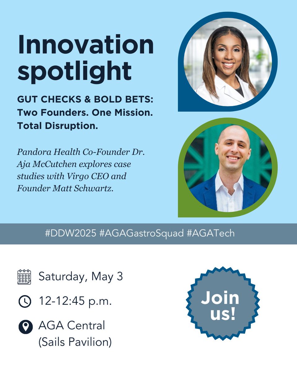 Two Founders. One Mission. Total Disruption. 

Join #AGATech innovators at #DDW2025 for a conversation on GI entrepreneurship. <a href="/virgosvs/">Virgo</a> @MattZschwartz <a href="/MccutchenDr/">Dr. Aja Mccutchen</a> <a href="/Pandora_Health/">Pandora Health</a>. ow.ly/uggb50VBWK3 

📅 Saturday, May 3, 12 p.m. 
📍 AGA Central (Sails Pavilion)