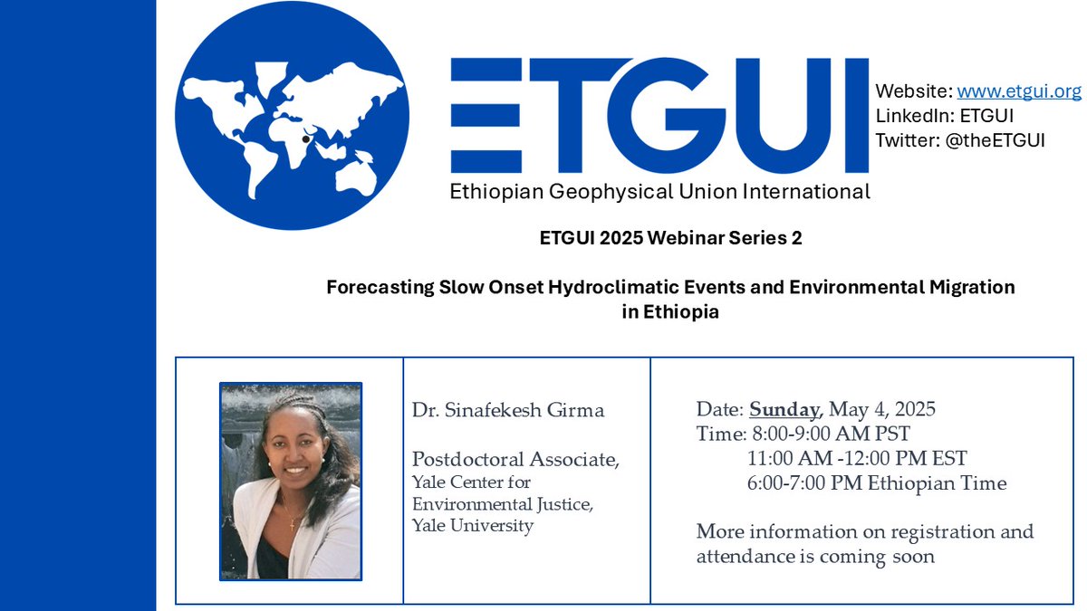 📢 ETGUI's 2nd 2025 webinar is on May 4!
🕗 8–9AM PST | 11AM–12PM EST | 6–7PM EAT
Dr. Girma will present her work on how hydroclimatic extremes shape internal displacement in Ethiopia.
🔗 lnkd.in/gXHBXEms
#ETGUI #ClimateChange #Ethiopia