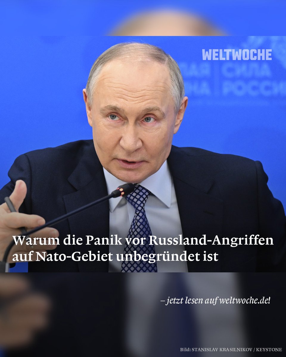 Warum die Panik vor Russland-Angriffen auf Nato-Gebiet unbegründet ist 🔗 Hier ganzen Artikel lesen: weltwoche.de/daily/warum-di…