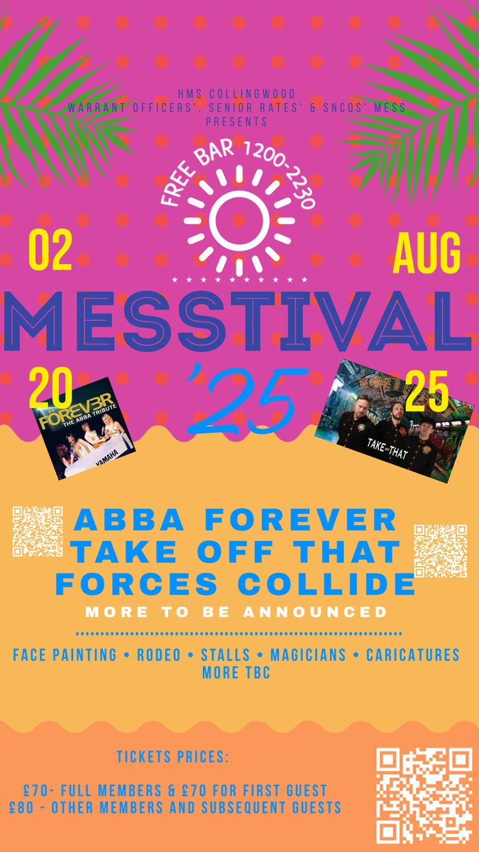 AUGUST 2nd MESSTIVAL

Tickets: £70 for Full Members and £70 for First Guest
£80 for other members and additional Guests

Sign up using the QR code on the attached poster, or at: forms.office.com/e/sYJZcFsQeF

<a href="/HMS_Collingwood/">HMS Collingwood</a> <a href="/RAFHIVE/">RAF HIVE</a>