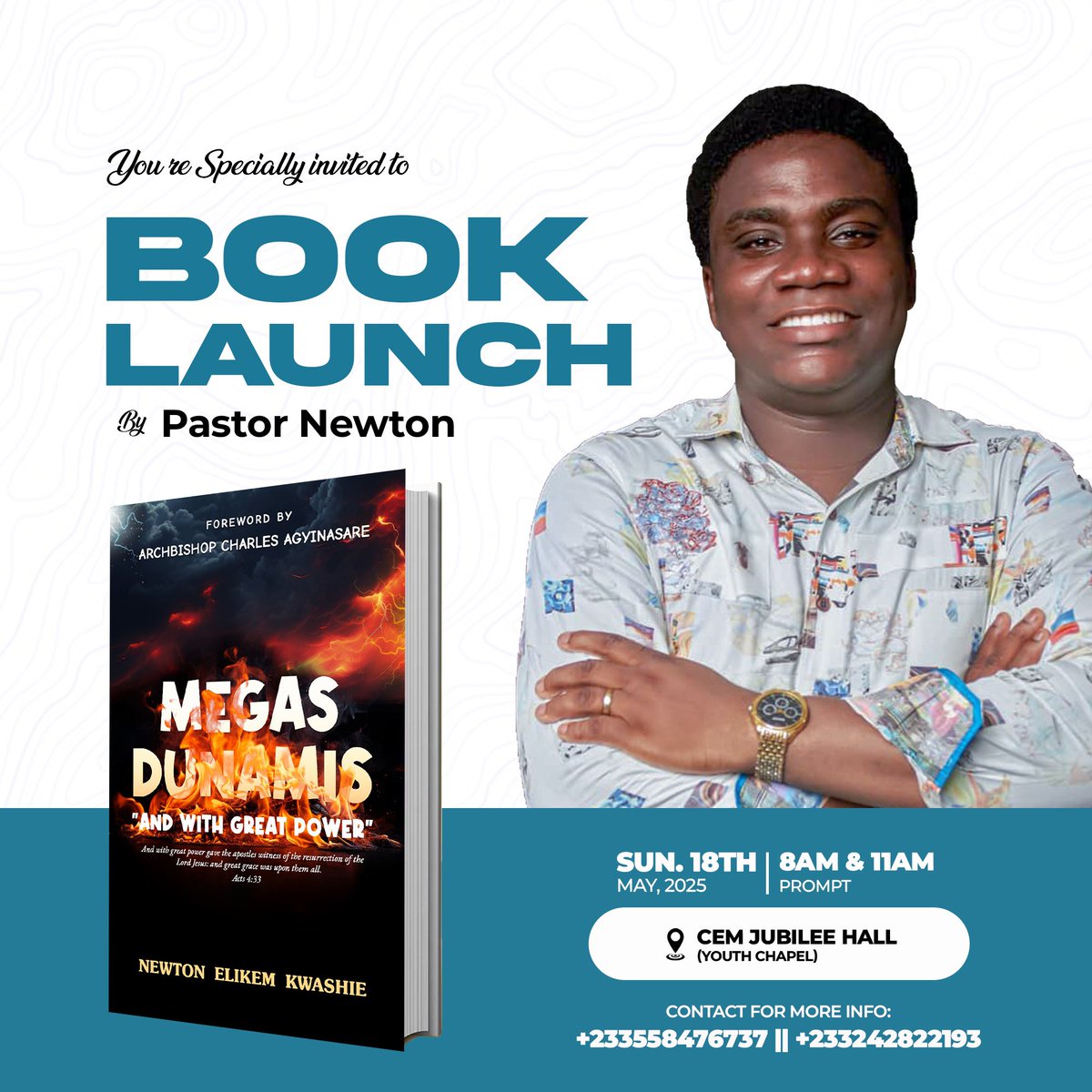 nelikemkwashie's tweet photo. Dear Family &amp; Friends,
I joyfully invite you to the launch of my latest book, MEGAS DUNAMIS

Join me on Sunday, 18th May 2025 at 8 AM &amp; 11 AM at CEM Jubilee Hall (Youth Chapel). Your presence and support would mean the world to me!

Let’s lift Jesus high together.
#MayRelease https://t.co/WMfrCXzMjs