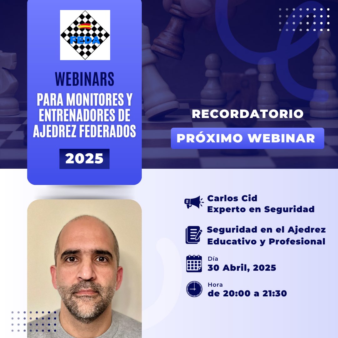 30 de abril,el Subinspector del Cuerpo Nacional de Policía Carlos Cid nos ofrecerá una sesión clave sobre cómo construir un entorno seguro para la enseñanza del ajedrez.Tema: "Entorno seguro: protección para el monitor y para los menores"Modalidad online feda.org/feda2k16/inscr…
