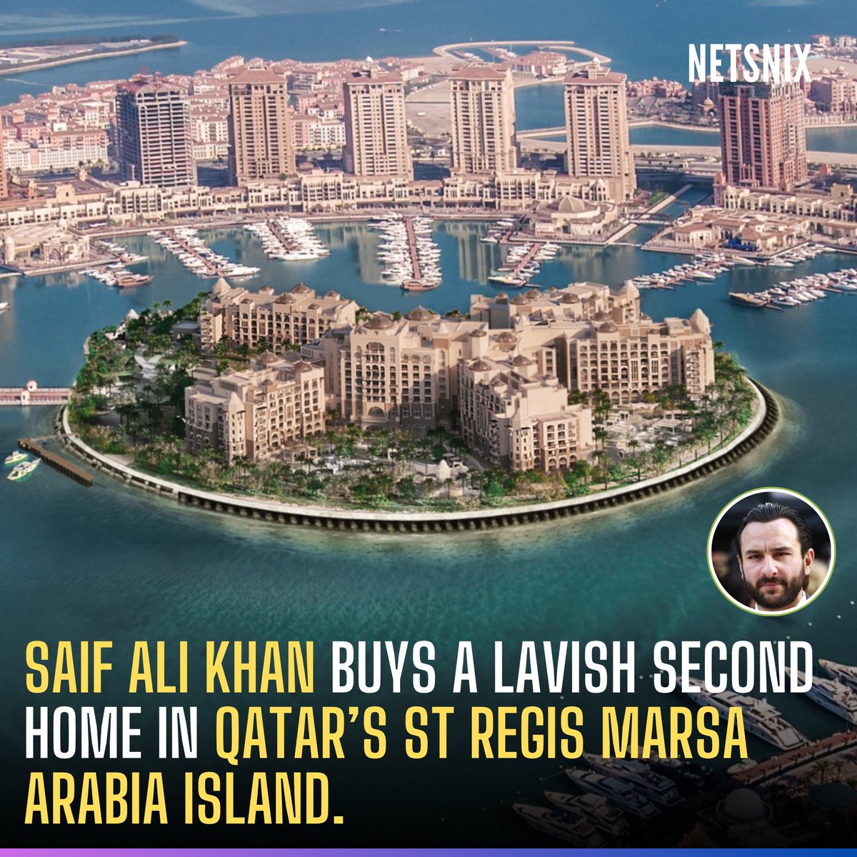 NetSnix's tweet image. Saif Ali Khan buys a luxurious "second home" in Qatar's St Regis Marsa Arabia Island! 🏡✨ 

The actor describes it as a peaceful &amp;amp; safe "home away from home," ideal for family time. 

He’s looking forward to bringing his sons Taimur &amp;amp; Jeh soon! 

#SaifAliKhan #Qatar #NetSnix