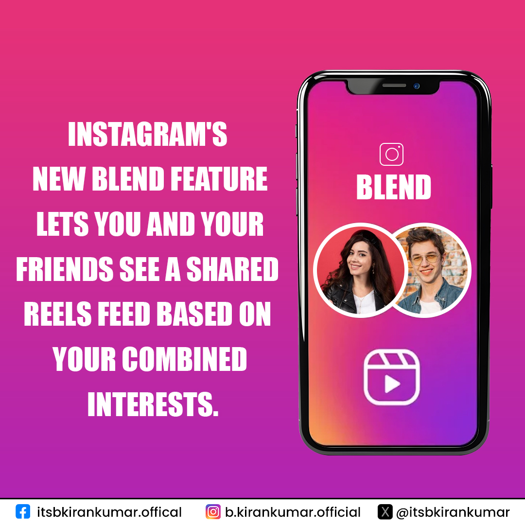 itsbkirankumar's tweet photo. Instagram's new Blend feature lets you and your friends see a shared Reels feed based on your combined interests.
#InstagramBlend #ReelsFeed #SharedInterests #SocialMediaInnovation #ContentDiscovery #FriendshipGoal  #ReelsLove #InstagramUpdate https://t.co/zVn32yeguy