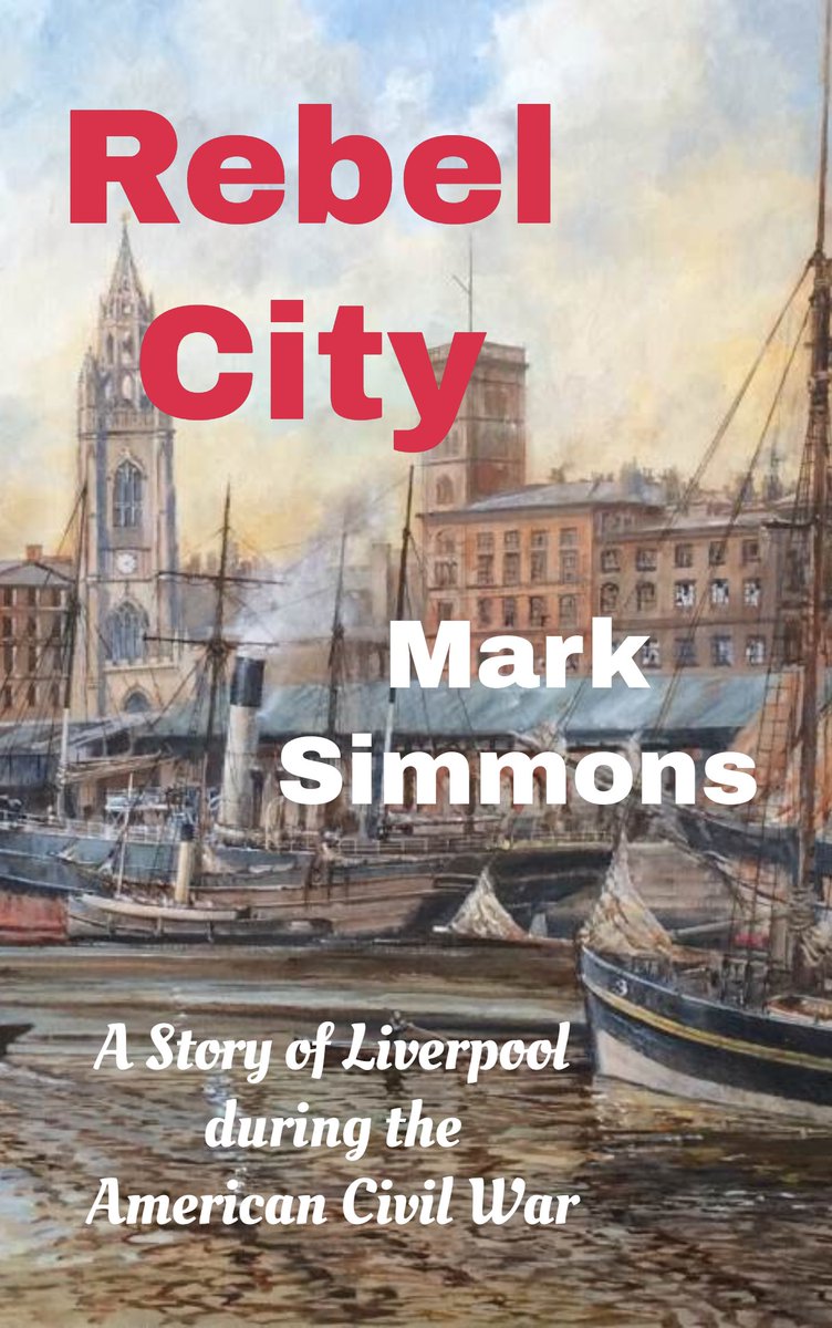 MarkSimmons9's tweet photo. Taking pre-orders on my  new book Rebel City: A Story of Liverpool during the American Civil War more info at https://t.co/McKEKF9wqy https://t.co/9Vpg0Dud7h