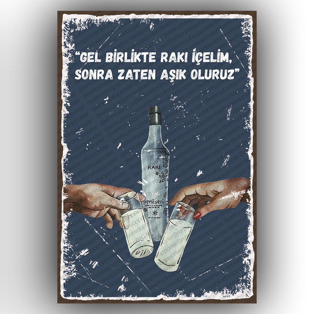 gel beraber rakı içelim,
sonra zaten aşık oluruz..