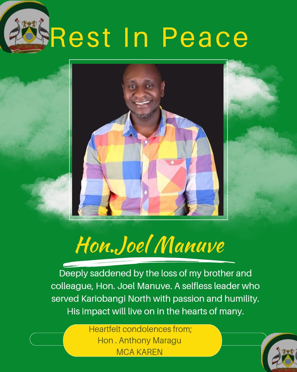 Deeply saddened by the loss of my brother and colleague, Hon. Joel Munuve. A selfless leader who served Kariobangi North with passion and humility. His impact will live on in the hearts of many. May his soul find eternal peace. #RIPJoelMunuve