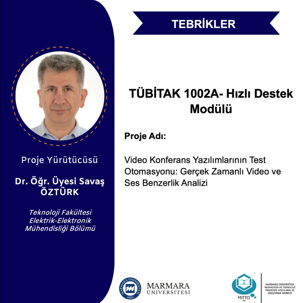 Teknoloji Fakültesi Öğretim Üyemiz Dr. Öğr. Üyesi Savaş Öztürk’ün “Video Konferans Yazılımlarının Test Otomasyonu: Gerçek Zamanlı Video ve Ses Benzerlik Analizi” başlıklı projesi TÜBITAK 1002A kapsamında desteklenmeye hak kazanmıştır.
Akademisyenimizi tebrik ederiz.