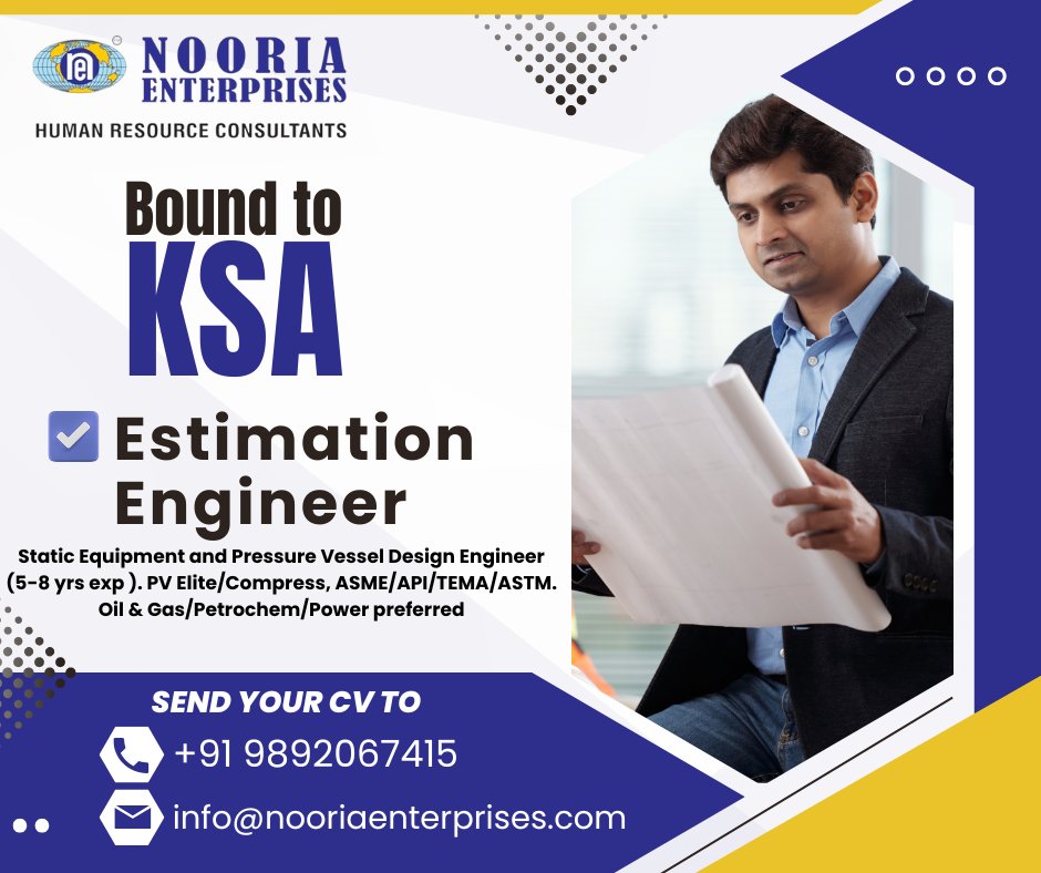 MarketingN70742's tweet image. ✈️ Bound to KSA ✈️ 
🎯 Position 
✅ Estimation Engineer
Static Equipment and Pressure Vessel Design Engineer (5-8 yrs exp ). PV Elite/Compress, ASME/API/TEMA/ASTM. Oil &amp;amp; Gas/Petrochem/Power preferred.
📞 +91 9892067415
 ✉️ info@nooriaenterprises.com

#EstimationEngineer