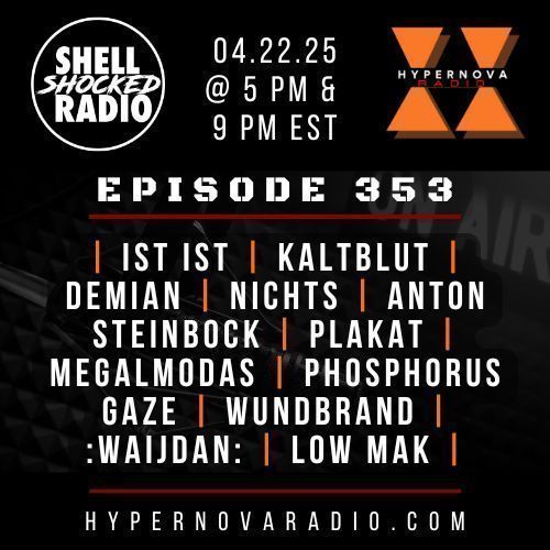 🎵 EPISODE 353: Tune into #hypernovaradio today at 5 pm EST &amp; 9 pm EST and join DJ el T Morales of @shellshocked_radio as he spins: #PLAKAT | <a href="/MEGALMODAS/">Shellshocked Radio</a> | <a href="/GazePhosphorus/">Phosphorus Gaze</a>  | <a href="/Wundbrand/">Wundbrand</a> | @Waijdan | <a href="/LowMak1/">Low Mak</a> 
📻TUNE IN ON THE @live365official APP  🌐 hypernovaradio.com!⚡️