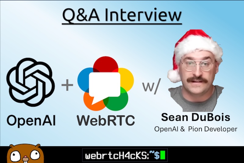 New post: OpenAI &amp; WebRTC Q&amp;A with Sean DuBois - details on OpenAI’s implementation direct from the developer working on it. Lightly edited video, transcript, and additional notes, links, and commentary from the Sean <a href="/_pion/">Pion</a>  interview: webrtchacks.com/openai-webrtc-…