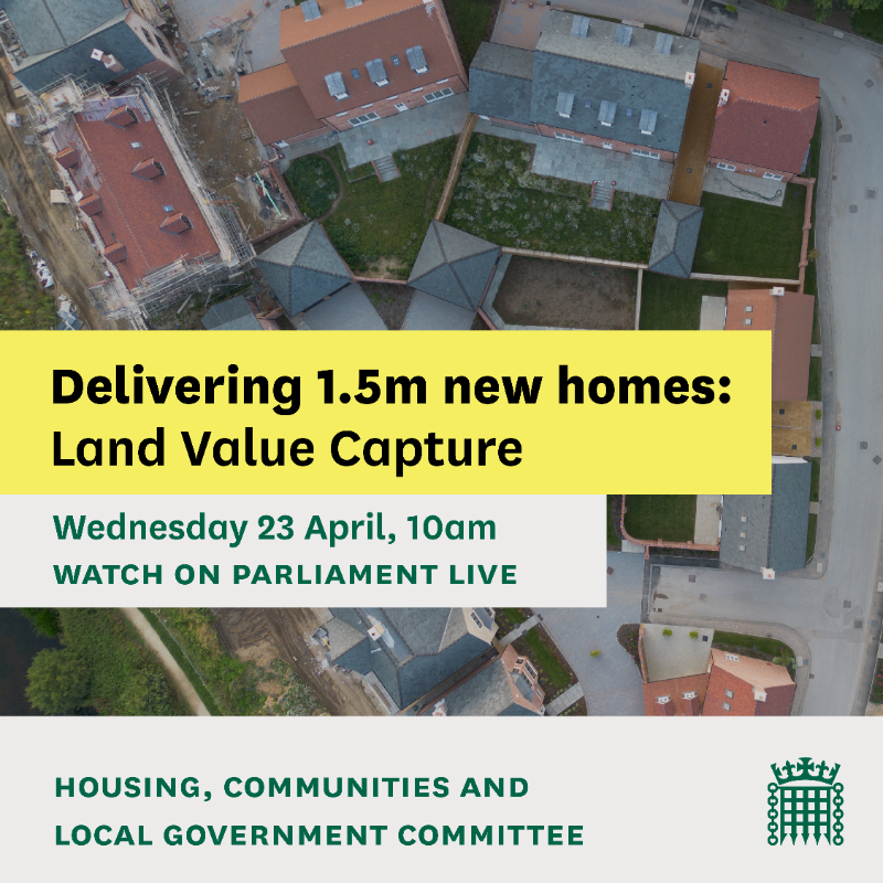 CommonsHCLG's tweet photo. In the first evidence session of our inquiry into Land Value Capture, we'll hear from @CentreForCities, @_BusinessLDN, @WSP_UKI, @TheTCPA, @RICSNews, @TfL, @NHC and @ThomasAubreyCCA.