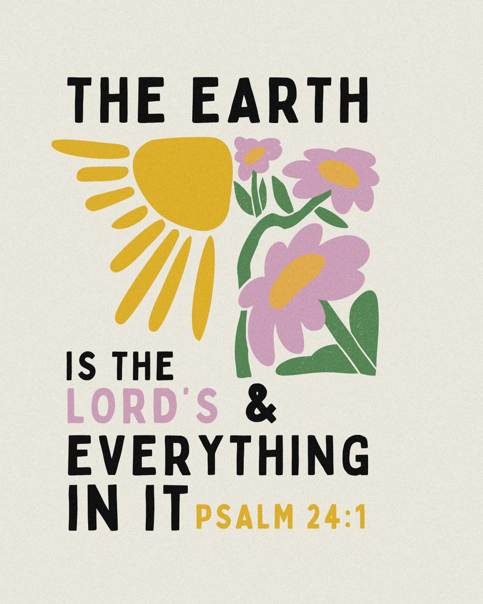 Today, we remember that the earth and all its inhabitants belong to the Lord. 🌎