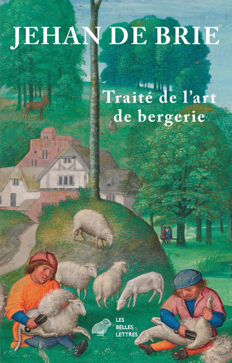 📣 À paraître le 7 mai : Jehan de Brie, Traité de l'art de bergerie
Texte traduit du moyen français, présenté et annoté par Jean-François Kosta-Théfaine.
👉Pour en savoir plus : lesbelleslettres.com/livre/97822514…