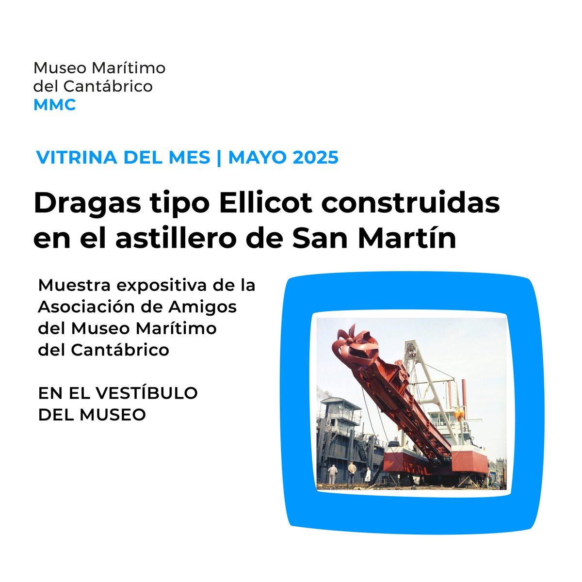 MuseosCant's tweet photo. 👋 Nuevo mes y nueva propuesta en el #MuseoMarítimo del #Cantábrico a través de la iniciativa conocida como #vitrinadelmes 🧐

👉 Organizada por la asociación de amigos del #museo, se centra en las dragas tipo #Ellicot construidas en el astillero de San Martín 😏 https://t.co/gNhGB0Y2pL
