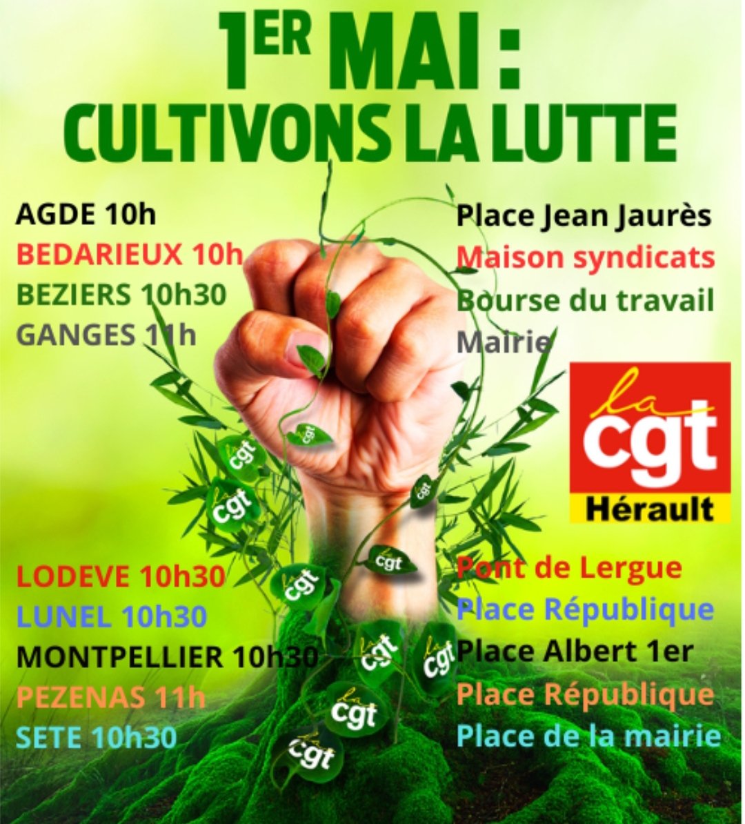 📢 1ER MAI DANS LE #34 !
AGDE 10H P. JEAN JAURÈS
BÉDARIEUX 10H  MAISON DES SYNDICATS
BÉZIERS 10H30 B DU TRAVAIL
GANGES 11H MAIRIE
LODÈVE 10H30 PONT DE LERGUE
LUNEL 10H30 P. DE LA RÉPUBLIQUE
MONTPELLIER 10H30 P. ALBERT 1ER
PÉZENAS 11H P. DE LA RÉPUBLIQUE
SÈTE 10H30 P. DE LA MAIRIE