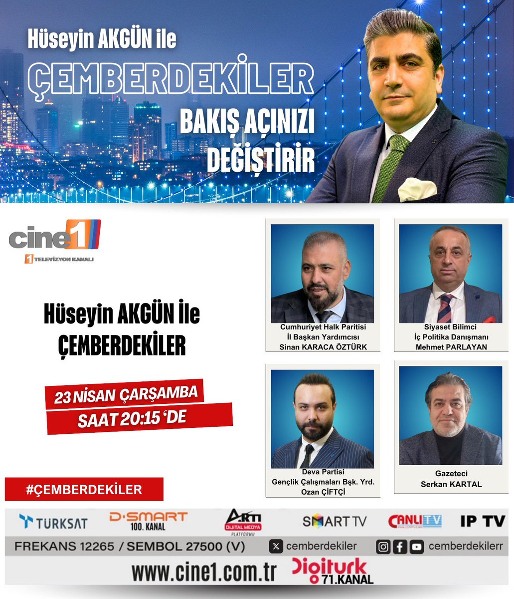 Hüseyin Akgün ile #Çemberdekiler 'in yeni bölümü, 23 Nisan Çarşamba akşamı saat 20:15'de <a href="/cine1tv/">CİNE1</a> ekranlarında! Konuklarımızla birlikte gündemi değerlendireceğimiz #CanlıYayın ’da sizlerle olacağız.

<a href="/SinanKrcOzturk/">Sinan Karaca Öztürk</a> <a href="/Ozanemrc/">Ozan Emre ÇİFTÇİ</a> <a href="/Mehmetparlayann/">Mehmet Parlayan</a> <a href="/cemberdekiler/">Çemberdekiler</a> <a href="/Serkan_Kartal_/">Serkan Kartal</a> #haber
