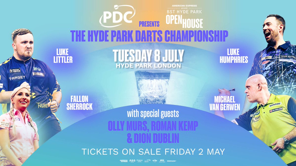 PDC Darts (@officialpdc) on Twitter photo Luke Humphries, Luke Littler, Michael van Gerwen & Fallon Sherrock will take part in the <a href="/BSTHydePark/">BST Hyde Park</a> Darts Championship in July!
📝 bit.ly/HydeParkBST Luke Humphries, Luke Littler, Michael van Gerwen & Fallon Sherrock will take part in the <a href="/BSTHydePark/">BST Hyde Park</a> Darts Championship in July!
📝 bit.ly/HydeParkBST