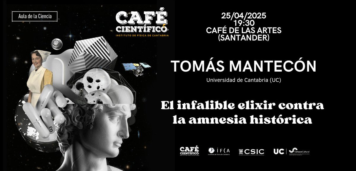 CafeScIFCA's tweet image. ⚫️«El infalible elixir contra la amnesia histórica»
☕️Con Tomás Mantecón Movellán, catedrático de Historia Moderna (@unican)
📍25/04, 19:30, Café de las Artes
📲ifca.unican.es/es-es/seminar?…