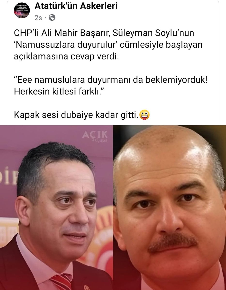 CHP’li Ali Mahir Başarır, Süleyman Soylu’nun ‘Namussuzlara duyurulur’ cümlesiyle başlayan açıklamasına cevap verdi:
“Eee namuslulara duyurmanı da beklemiyorduk! Herkesin kitlesi farklı.”
Kapak sesi dubaiye kadar gitti.🤪