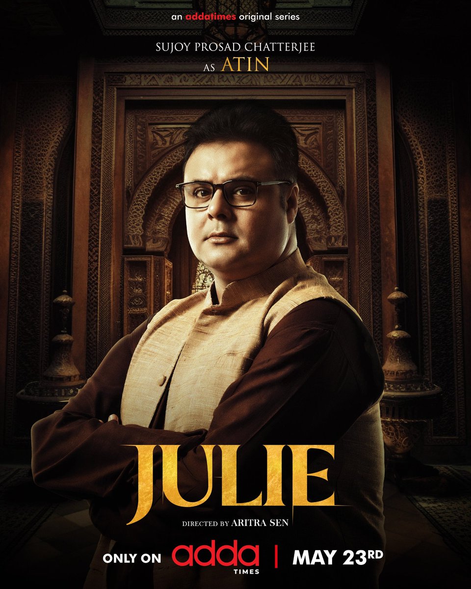 তীক্ষ্ণ নজর, কাজে দৃঢ়তা।
#SujoyProsadChatterjee as Atin. 

#Julie directed by #AritraSen, Streaming from May 23rd only on #Addatimes.

#Julie #NewSeriesAlert #AddaEkhonJomjomat #Addatimes2025