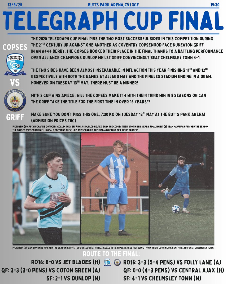 copsewoodFC's tweet photo. 🏆 TELEGRAPH CUP FINAL 🏆

👊 COPSES VS @NuneatonGriff 

📆⏰ TUESDAY 13TH MAY, 7:30 KO

🏟️ THE BUTTS PARK ARENA

You don’t want to miss this one as the Copses look to end the season with some silverware - we’d really appreciate your support! 💙 https://t.co/0KoC3VV4OZ