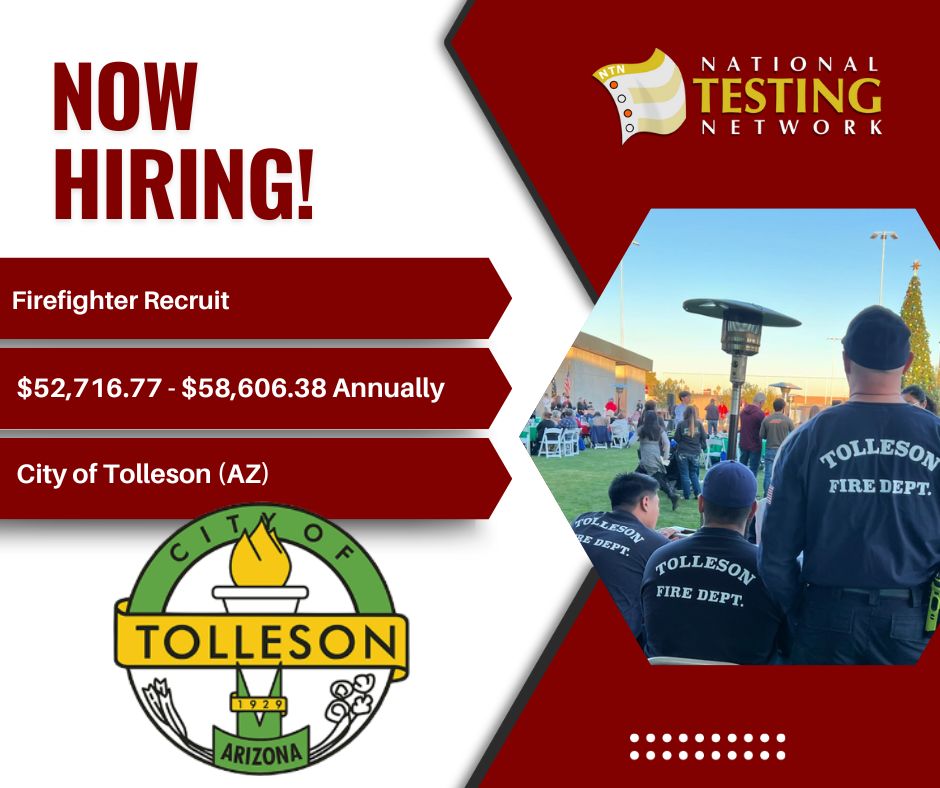 The City of Tolleson [Tolleson, AZ] is hiring for the position of Firefighter Recruit.
Salary: $52,716.77 - $58,606.38 Annually
Visit nationaltestingnetwork.com to apply and explore nationwide public safety careers.