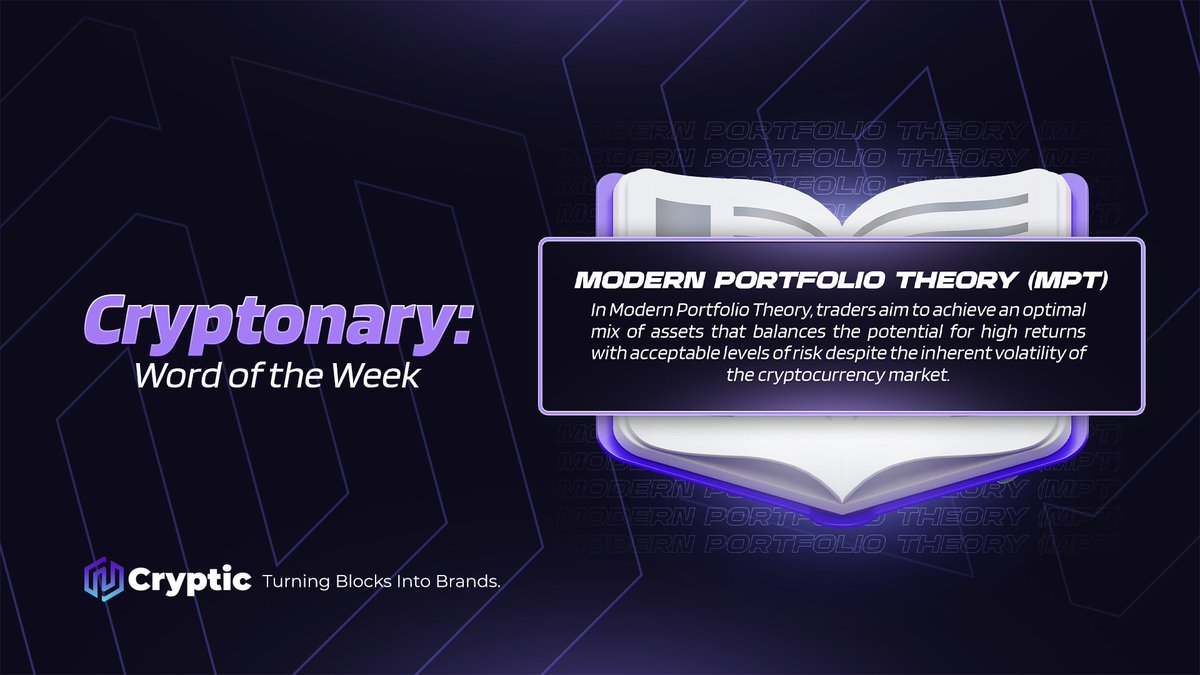 📖 Cryptonary: Word of the Week! In Modern Portfolio Theory, traders aim to  achieve an optimal mix of assets that balances the potential for high  returns with acceptable levels of risk despite