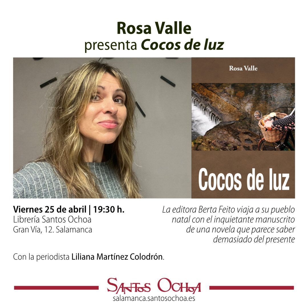 Santos Ochoa Salamanca (@santosochoasal) on Twitter photo 📖 <a href="/RosaMValle/">Rosa Valle</a> presenta "Cocos de luz"
Una editora en busca de la verdadera historia familiar, la que no se cuenta.
📅 Viernes 25 de abril | 19:30 h.
📌 Librería Santos Ochoa (Gran Vía, 12, Salamanca)
Con la periodista <a href="/lilianamco/">Liliana Martínez Colodrón</a>
Más info 👇
blogs.santosochoa.es/salamanca/even… 📖 <a href="/RosaMValle/">Rosa Valle</a> presenta "Cocos de luz"
Una editora en busca de la verdadera historia familiar, la que no se cuenta.
📅 Viernes 25 de abril | 19:30 h.
📌 Librería Santos Ochoa (Gran Vía, 12, Salamanca)
Con la periodista <a href="/lilianamco/">Liliana Martínez Colodrón</a>
Más info 👇
blogs.santosochoa.es/salamanca/even…