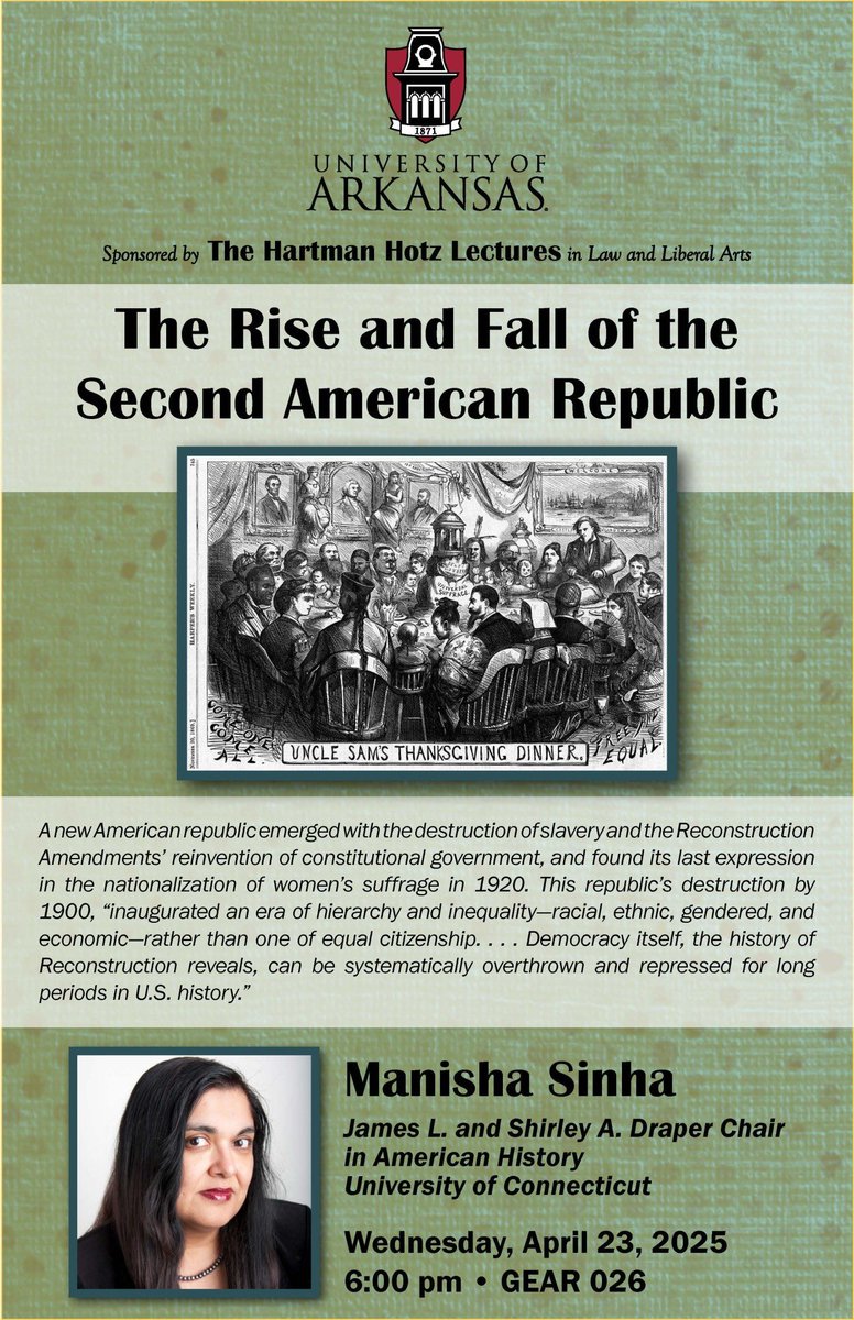 ProfMSinha's tweet image. Hey #twitterstorians if you are in the area join us tomorrow for the Hotz lecture at the University of Arkansas sponsored by the law school and the History department. news.uark.edu/articles/77276…