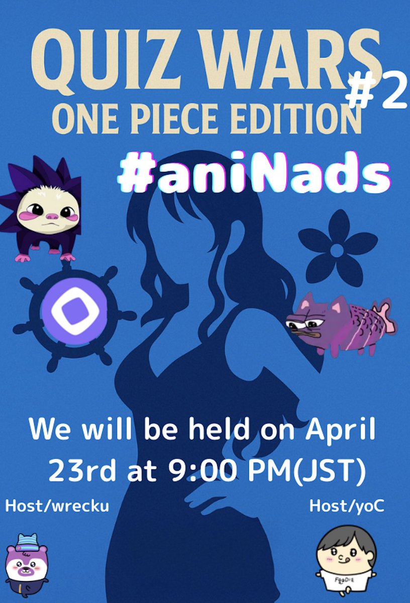 ani_Nads's tweet photo. 【Quiz Wars #2 】

We will hold a One Piece Quiz Tournament tomorrow at @mongaming

The winner of the first One Piece Quiz Championship was @Kweikweii 
Challengers are welcome!

@japanads_ @monad_xyz 

Host by @gomechico @yoC_monad https://t.co/NtwKB5ctL2