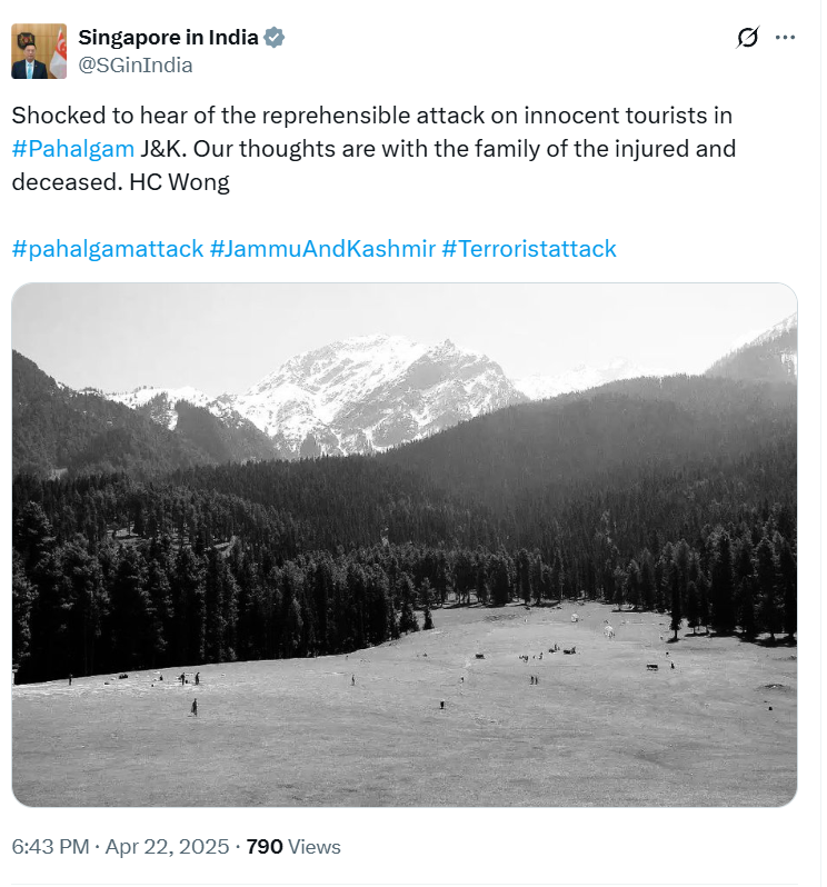 ANI's tweet photo. High Commission of Singapore in India tweets, "Shocked to hear of the reprehensible attack on innocent tourists in #Pahalgam J&amp;K. Our thoughts are with the family of the injured and deceased. HC Wong" https://t.co/X8563ooN0t