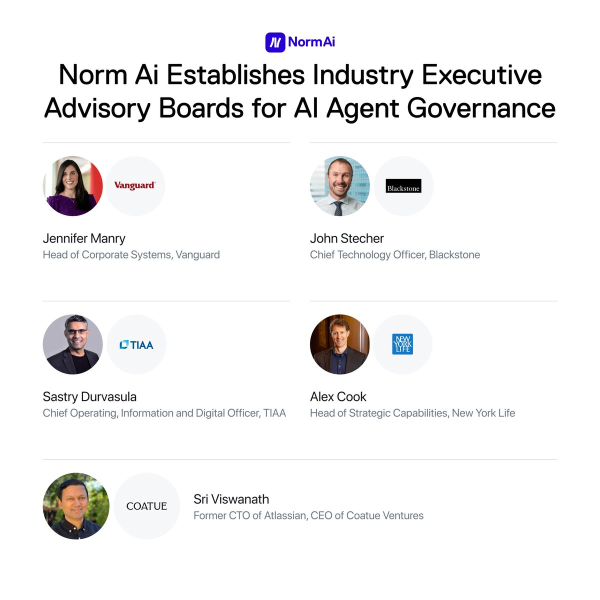 Today, Norm Ai announces the formation of two executive advisory boards to guide the development and deployment of AI agents in regulated industries.

Our newly formed AI Agent Advisory Committee includes CTOs and other technology leaders from Blackstone, Vanguard, TIAA, New York