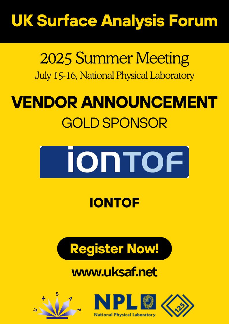 UKSAF (@uksaf1) on Twitter photo The next Gold Sponsor to be announced for the upcoming UK Surface Analysis Forum meeting at the National Physical Laboratory, July 15-16, 2025, is <a href="/iontof/">IONTOF</a>. The next Gold Sponsor to be announced for the upcoming UK Surface Analysis Forum meeting at the National Physical Laboratory, July 15-16, 2025, is <a href="/iontof/">IONTOF</a>.