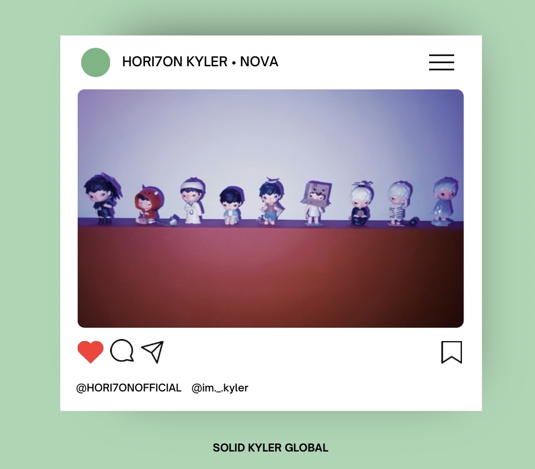 [🌟] IG STORY UPDATE

flexing his hirono collection 💚 @/im._.kyler

ANCHORED 2 HORI7ON

#2GetherWithHORI7ON
#HORI7ON #호라이즌 
#HORI7ON_KYLER 
<a href="/HORI7ONofficial/">HORI7ONofficial</a>