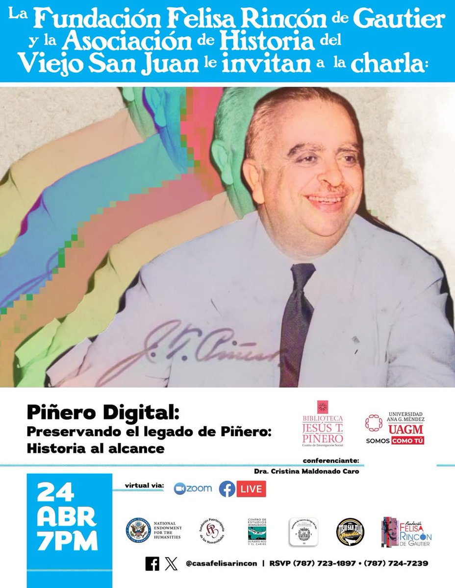 Fund.Felisa Rincón (@museofelisa) on Twitter photo Este jueves 24 de abril 7:00pm.
Charla- Piñero digital: Preservados el legado de Piñero:Historia al alcance
con el Dra. Cristina Maldonado Caro
Para enlace de Zoom puede enviar correo electrónico a museofelisa@hotmail.com
**Charla será virtual**
¡Le esperamos! Este jueves 24 de abril 7:00pm.
Charla- Piñero digital: Preservados el legado de Piñero:Historia al alcance
con el Dra. Cristina Maldonado Caro
Para enlace de Zoom puede enviar correo electrónico a museofelisa@hotmail.com
**Charla será virtual**
¡Le esperamos!