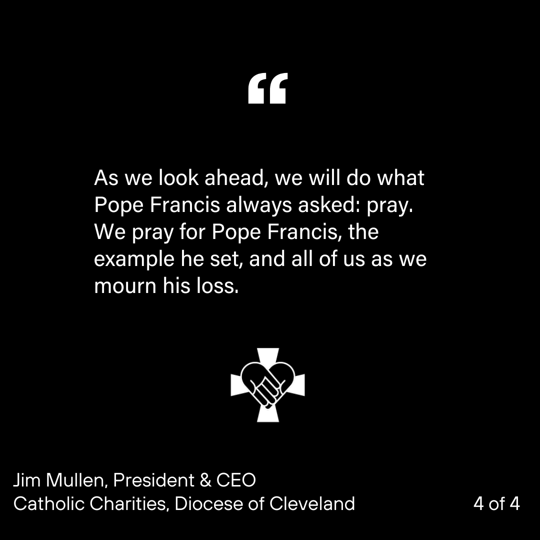 A statement from our president and CEO, Jim Mullen, on the passing of Pope Francis.
