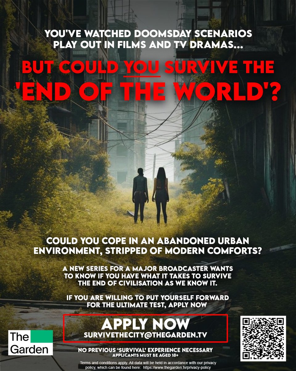 You’ve watched doomsday scenarios play out in films and tv dramas...

Could YOU survive the ‘End of the World’

Could you cope in an abandoned urban environment, stripped of modern comforts?

A new series for a major broadcaster wants to know if you have what it takes to survive