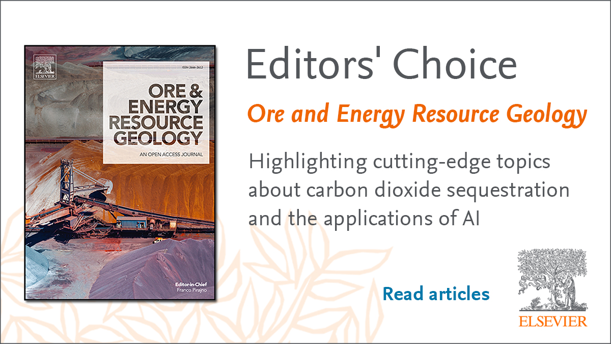 For Ore and Energy Resource Geology Editors' Choice, the co-Editors-in-Chief have selected these high-quality articles featuring exceptional scholarly contributions and innovative research findings. Find out more: spkl.io/6013fIu4B