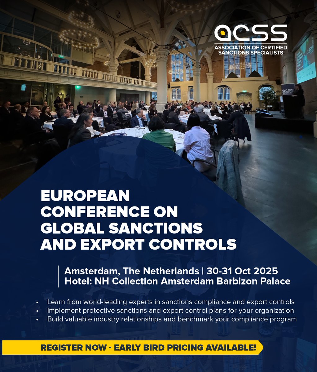ACSS_Sanctions's tweet image. 🌍 ACSS European Conference on Global Sanctions and Export Controls 

🔔 EARLY BIRD PRICING AVAILABLE NOW!
Register today at 2025conf.acsseurope.co

#ACSSAmsterdamConference #ACSSConference #ACSSEuropeanConference
#SanctionsCompliance #ExportControls #ACSS