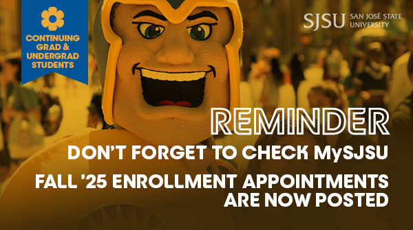 📣REMINDER!📣

Fall '25 Enrollment appointments are posted on MySJSU -- be sure to check your start date &amp; time!
.
.
.
Navigate to the Linktree in our bio and click “Office of the Registrar” for info on how to look up your Enrollment Appointment!