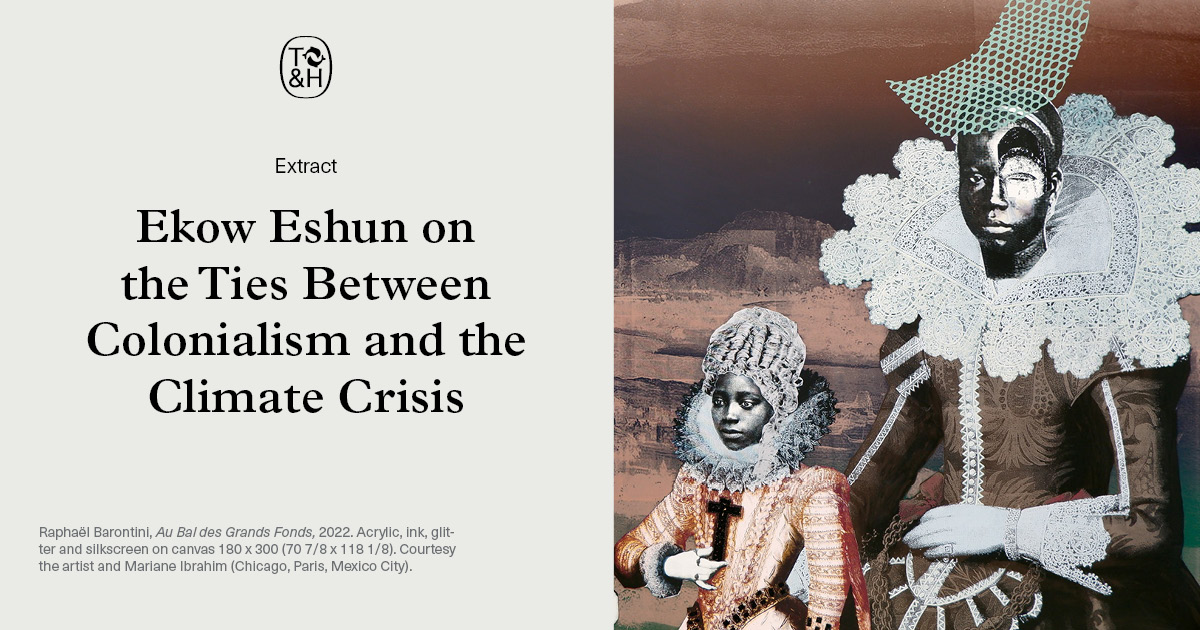 In this extract from 'Black Earth Rising,' Ekow Eshun investigates the deep roots of colonialism and its intrinsic links to the climate crisis and the Black and Brown communities that feel the repercussions in the present day.

Read the extract: 
thamesandhudson.com/news/extract-e…