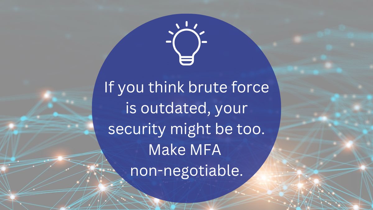𝐀𝐫𝐞 𝐁𝐫𝐮𝐭𝐞 𝐅𝐨𝐫𝐜𝐞 𝐀𝐭𝐭𝐚𝐜𝐤𝐬 𝐒𝐭𝐢𝐥𝐥 𝐚 𝐓𝐡𝐫𝐞𝐚𝐭 𝐘𝐨𝐮 𝐒𝐡𝐨𝐮𝐥𝐝 𝐖𝐨𝐫𝐫𝐲 𝐀𝐛𝐨𝐮𝐭?

As President of a telecommunications company, I've observed that while cyber threats evolve rapidly, some of the most persistent dangers stem from longstanding