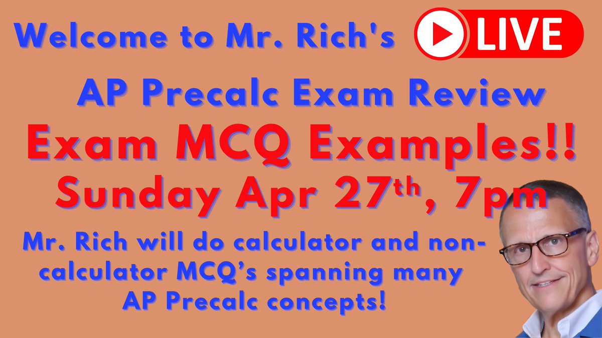 MrRichMathCoach's tweet image. Join me for an AP Precalc exam review on Sunday April 27th at 7p!  I will be doing MCQ&apos;s, calculator and non-calculator, including using the Desmos calculator in Bluebook on your exam.  #APPrecalc  #APPrecalcExam youtube.com/live/sxKGtixk3…